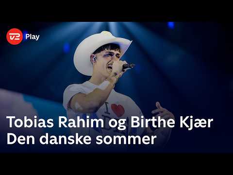 Tobias Rahim og Birthe Kjær synger ’Den danske sommer’ - Tobias Rahim ft. Birthe Kjær (Finalen)