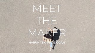MeetTheMaker Harun "Shark" Dogan