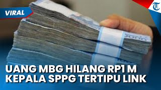 UANG MBG HILANG RP1 MILIAR! Kepala SPPG Pangauban Tertipu Link WhatsApp, Saldo Lembaga Dikuras
