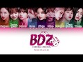 TWICE (트와이스) - 'BDZ (KOREAN VERSION)' LYRICS (Color Coded Lyrics Eng/Rom/Han/가사)