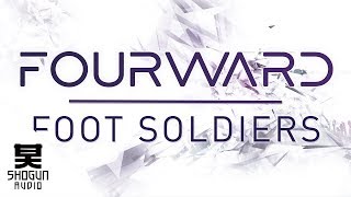 Fourward - Foot Soldiers