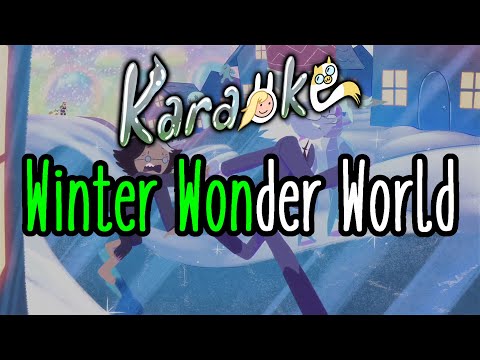 Winter Wonder World - Fionna and Cake Karaoke