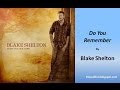 Blake Shelton - Do You Remember (Lyrics)