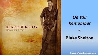 Blake Shelton - Do You Remember (Lyrics)