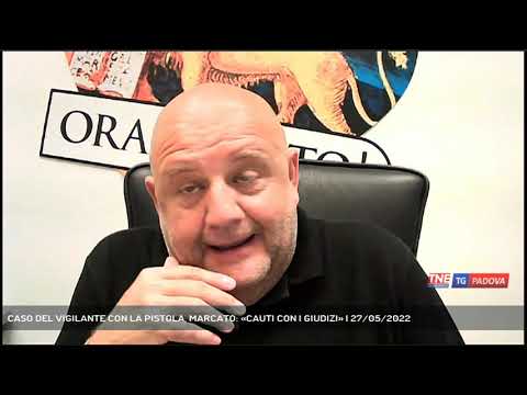 CASO DEL VIGILANTE CON LA PISTOLA, MARCATO: «CAUTI CON I GIUDIZI» | 27/05/2022