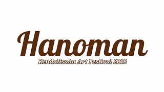 preview picture of video 'Kendalisada Art Festival #HANOMAN 16 September 2017'