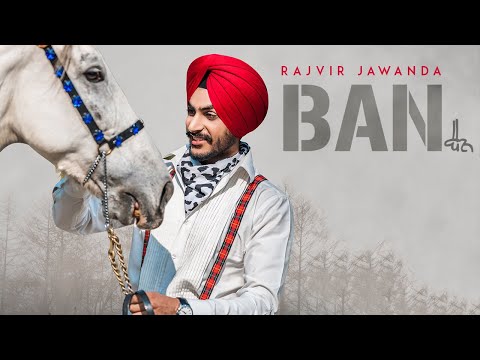 BAN RAJVIR JAWANDA SONG | LATEST PUNJABI SONG 2018 | T-SERIES APNAPUNJAB