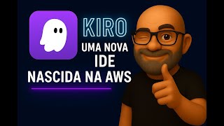 Kiro: uma nova IDE nascida na AWS