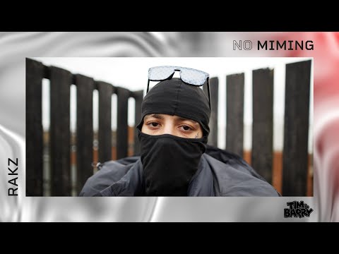 RAKZ | NO MIMING