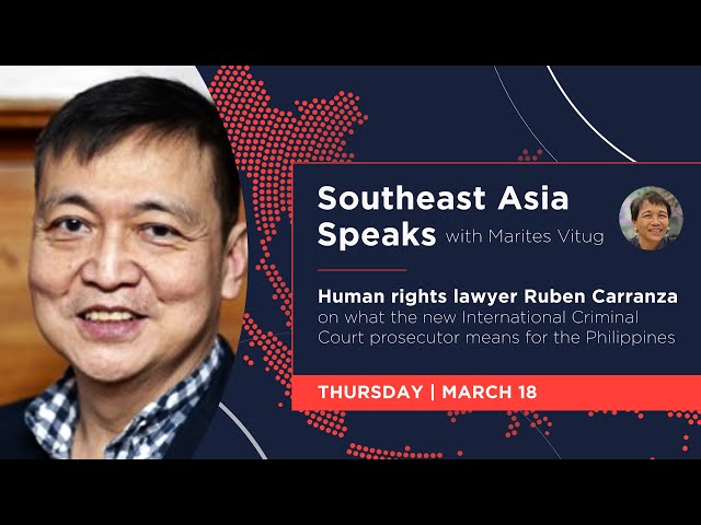 Southeast Asia Speaks: Lawyer Ruben Carranza on what new ICC prosecutor means for the Philippines