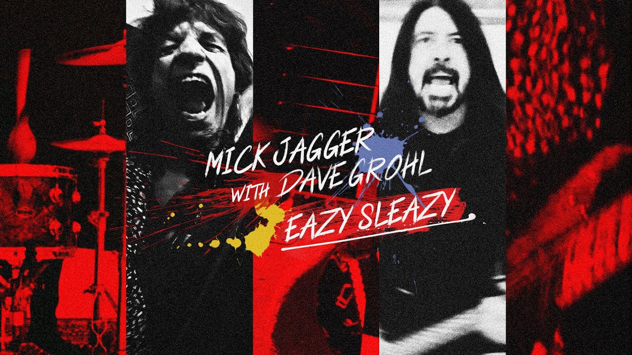  Mick Jagger  y  Dave Grohl  "EAZY SLEAZY" 