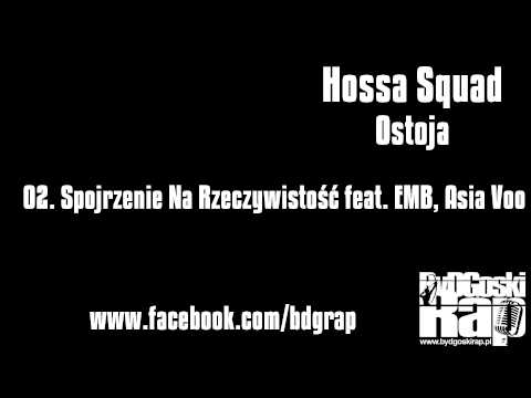 Hossa Squad - 02. Spojrzenie Na Rzeczywistość (feat. Emblemat, Asia)