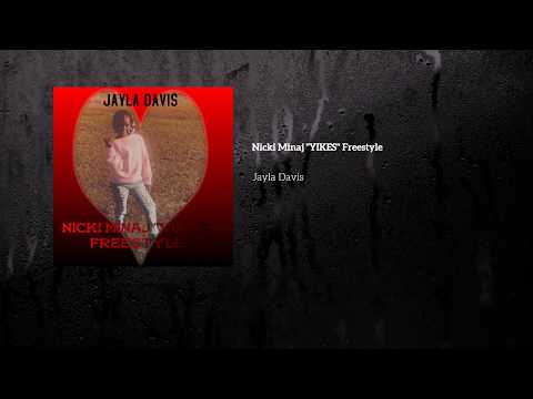 Jayla Davis - Nicki Minaj "YIKES" Freestyle