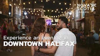 Experience an Evening in Downtown Halifax
