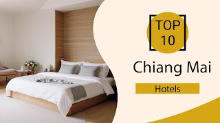 Top 10 Best Hotels in Chiang Mai | Chiang Mai Best Hotels | Chiang Mai Hotels | 
