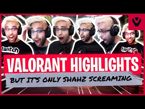 Valorant highlights, but it's just ShahZaM screaming.