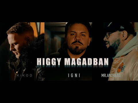 KIKOO x IGNI x MR.ANDREAS - HIGGY MAGADBAN