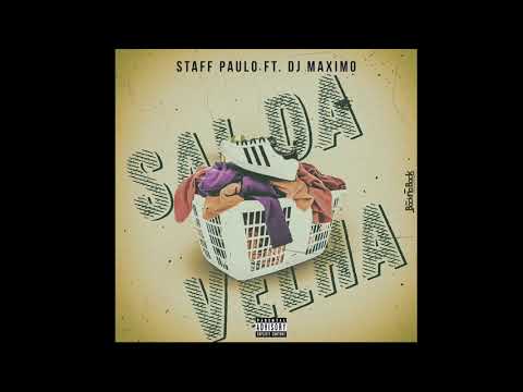Staff Paulo ft Dj Maximo - Sai da Velha