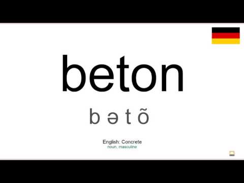 How to pronounce: Beton (German)