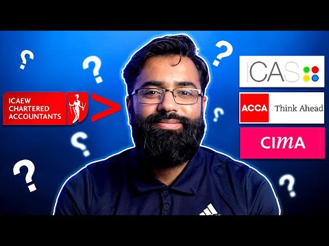 IS ACA (ICAEW) BETTER THAN CIMA, ACCA, & ICAS? CHARTERED ACCOUNTANTS