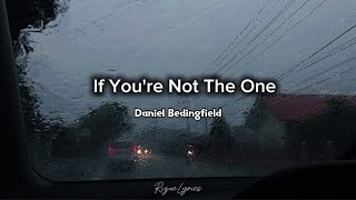 Download lagu Daniel Bedingfield   If You're Not The One | Lirik   Terjemahan Bahasa Indonesia mp3 Download lagu Daniel Bedingfield   If You're Not The One | Lirik   Terjemahan Bahasa Indonesia mp3