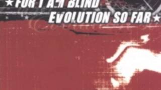 FOR I AM BLIND - ...And Face My Delusions