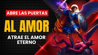 ✨🔥 DESBLOQUEA el AMOR con San Miguel Arcángel! 🗡️💖 ORACIÓN PODEROSA ABRE los CAMINOS de tu CORAZÓN 🌟