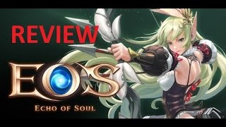 Echo of Soul (EOS) Gameplay REVIEW (2015/1080p/60FPS) Aeria MMORPG
