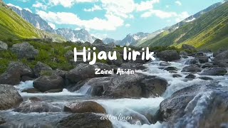 Download lagu HIJAU— ZAINAL ABIDIN // I SEE GREEN mp3