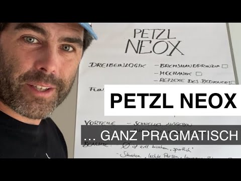 PETZL NEOX - mal ganz pragmatisch besprochen