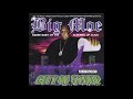 Big Moe - City Of Syrup (Slowed & Chopped) IG @trillfiger713
