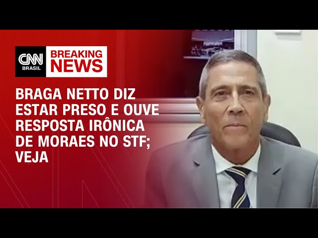 Braga Netto diz: "Estou preso"; Moraes responde: "Eu que decretei" | CNN 360º