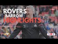 Doncaster Rovers v Barrow highlights