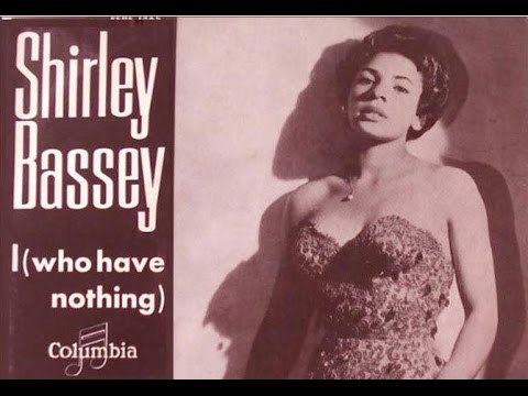 Shirley Bassey - I Who Have Nothing - (1963 Recording)