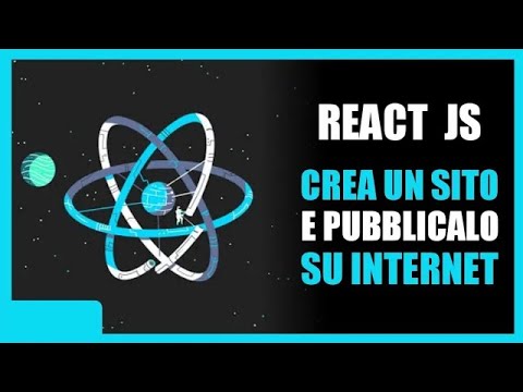 React JS Tutorial ITA - Creare e pubblicare un sito Corso rapido per principianti. Guida in ITALIANO