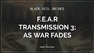 F.E.A.R - Transmission 3; As War Fades - Black Veil Brides •Sub Inglés - español•
