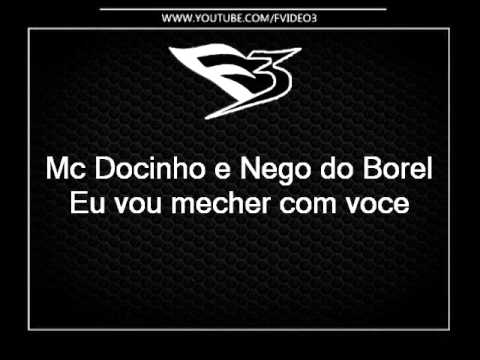 Mcs Docinho e Nego do Borel - Eu vou mecher com voce [ DJ Victor Falcão ]