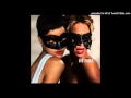 Rihanna - Bad Bitch ft. Beyoncé 
