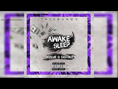🔥Awake Sleep - Deblue & Distiko 🔥