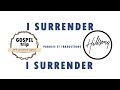 Hillsong Wroship - I surrender - Paroles et Traduction Hillsong Wroship - I surrender - Paroles et Traduction