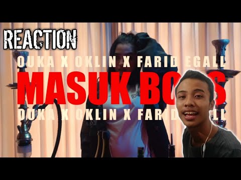 MASUK BOOS - OUKA x OKLIN x FARID EGALL [Reaction] - Bacol