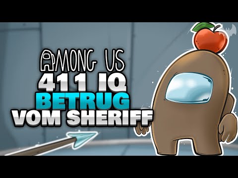 411 IQ BETRUG vom SHERIFF 🤠 - ♠ Among Us ♠