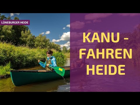 Kanu fahren | Boots-Touren in der Lüneburger Heide