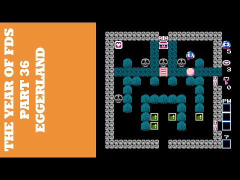 The Year of FDS - Part 36 - Eggerland (エッガーランド)