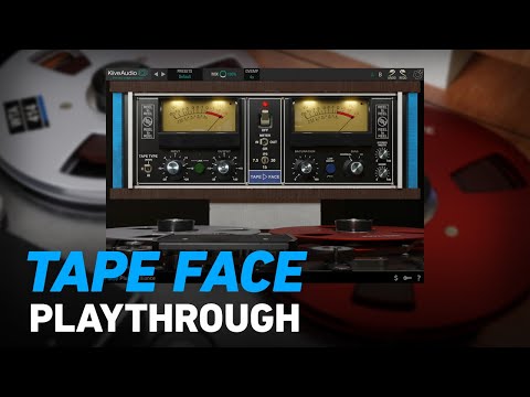 Kiive Audio - Tape Face Playthrough