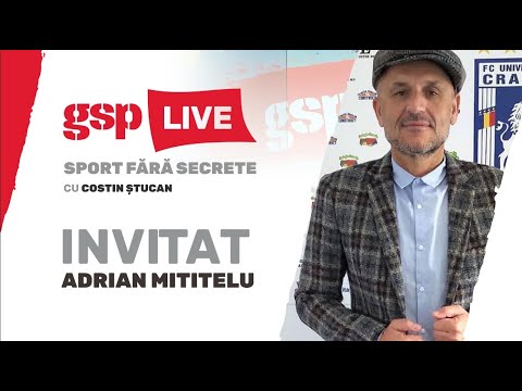 Adrian Mititelu, invitatul zilei la GSP Live (10 august). Ediție INTEGRALĂ