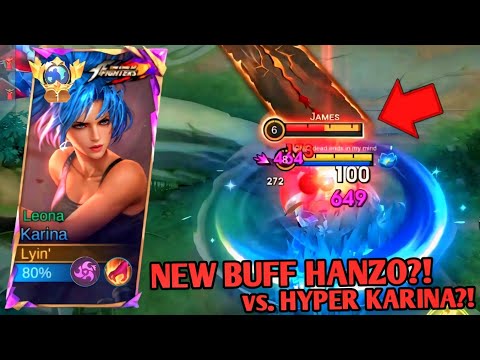 NEW BUFF HANZO VS. HYPER KARINA?! 😱🔥 HANZO CAN'T INVADE?! 🔥 TOP 1 GLOBAL KARINA