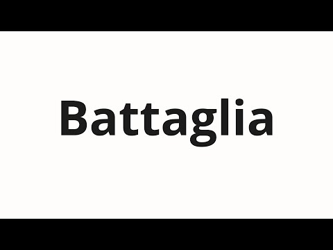 How to pronounce Battaglia