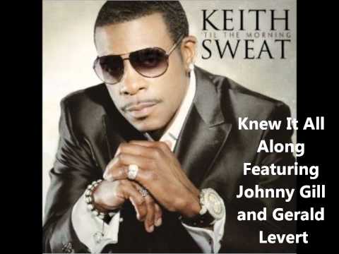 Keith Sweat - 'Til The Morning - Knew It All Along Feat. Gill & Levert (In Stores 11.8.11)