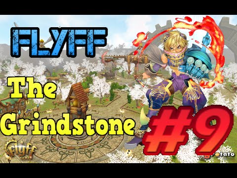 [Grindstone] Flyff - Episode 9: The Garden of Rhisis!